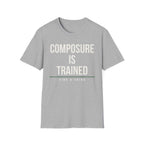 COMPOSURE IS TRAINED