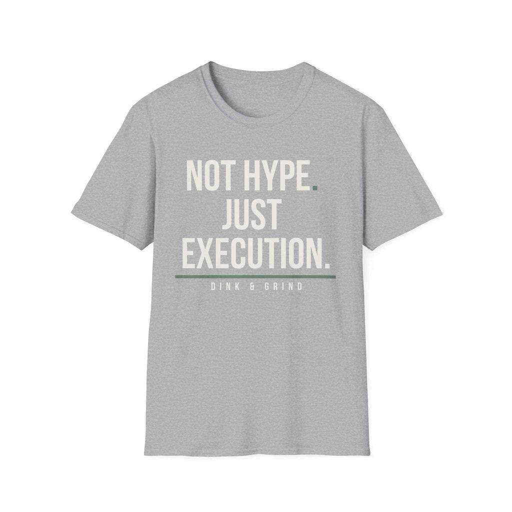 NOT HYPE. JUST EXECUTION.
