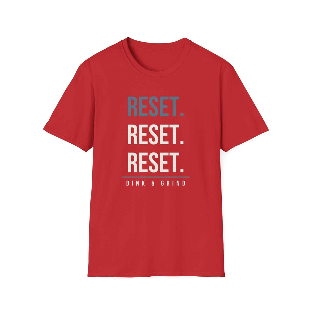 RESET. RESET. RESET.