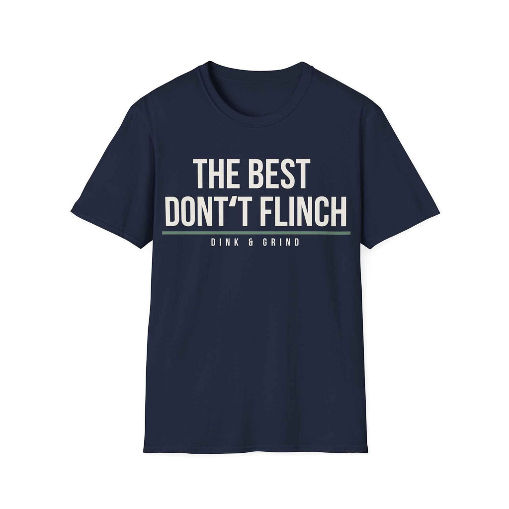 THE BEST DONʻT FLINCH