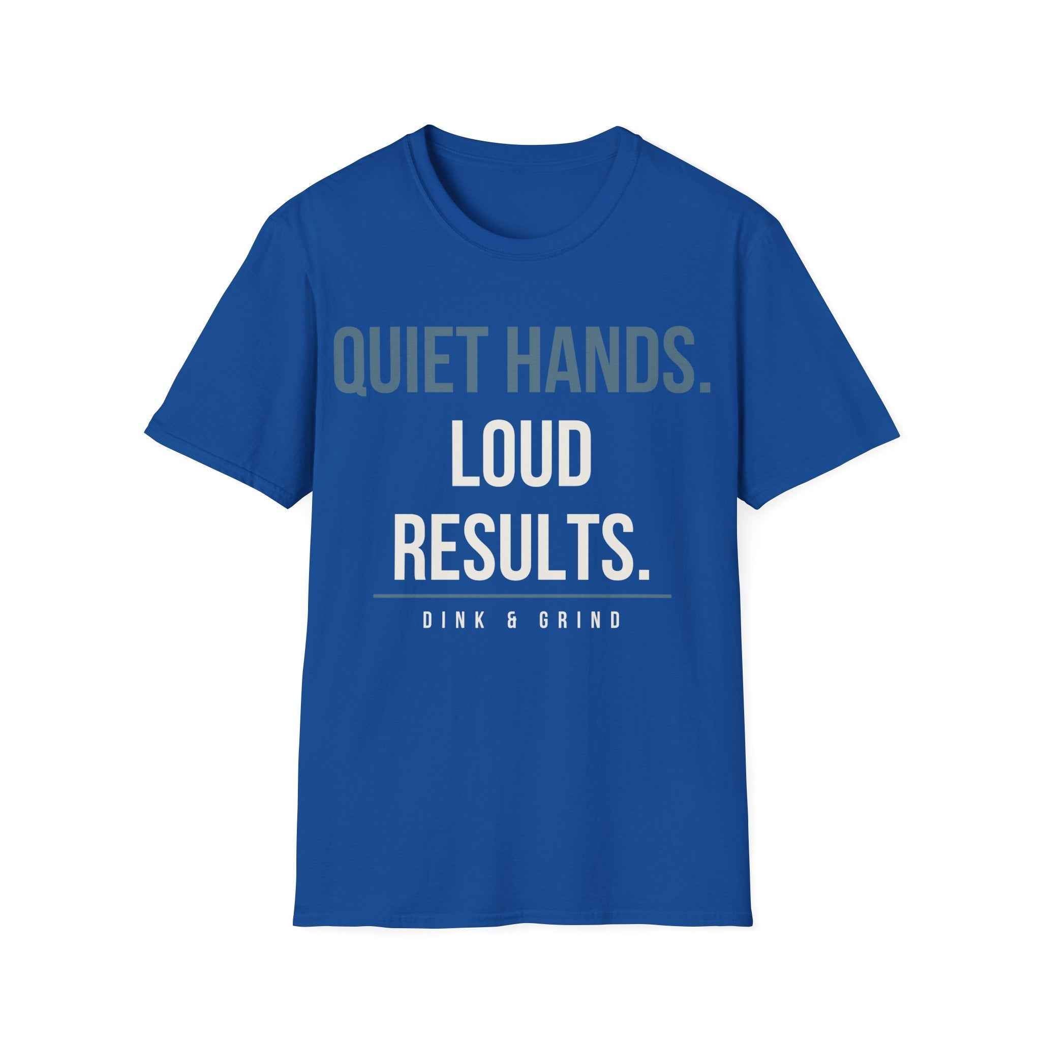 QUIET HANDS. LOUD RESULTS