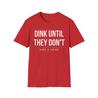 DINK UNTIL THEY DONʻT