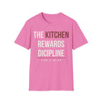 THE KITCHEN REWARDS DICIPLINE Printify
