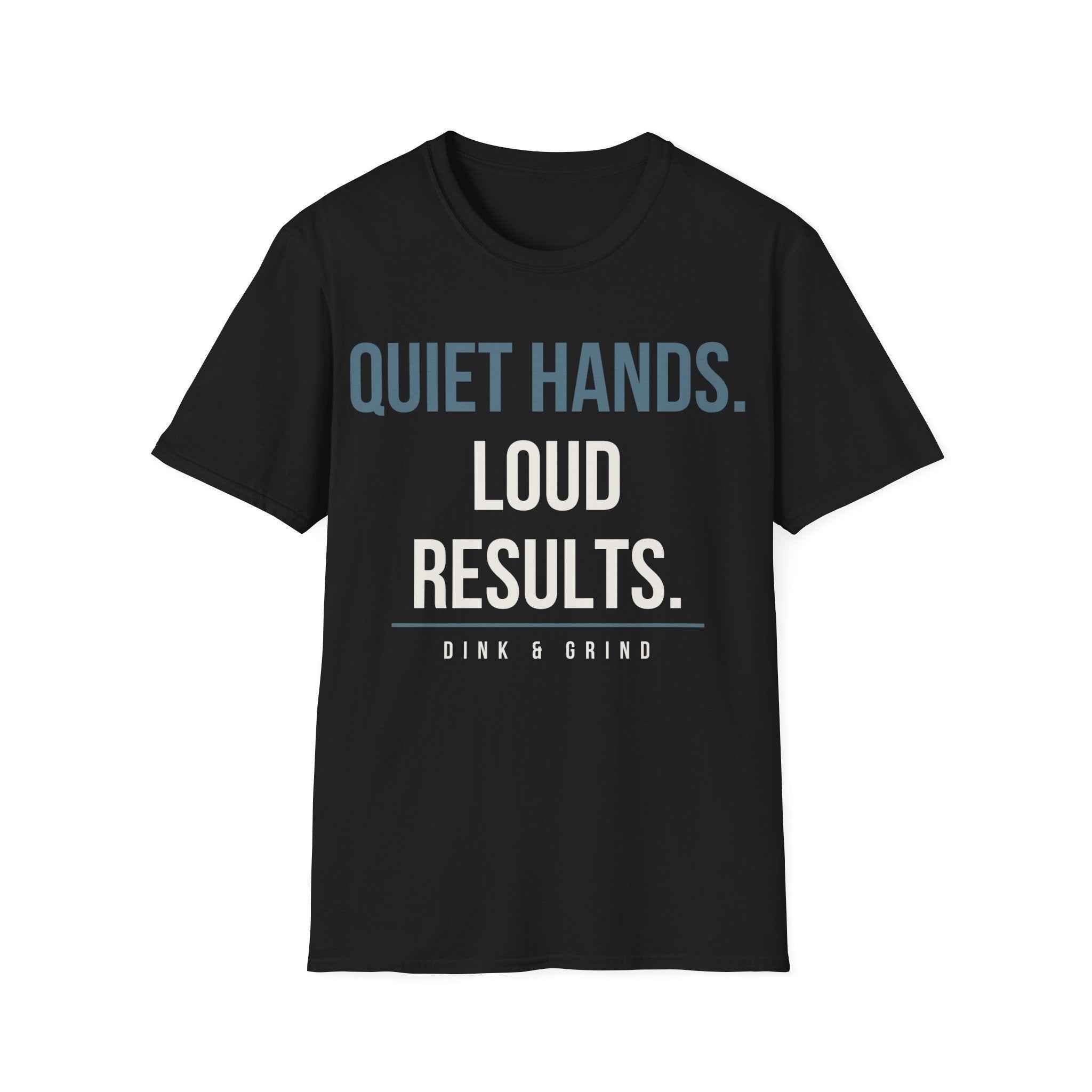 QUIET HANDS. LOUD RESULTS