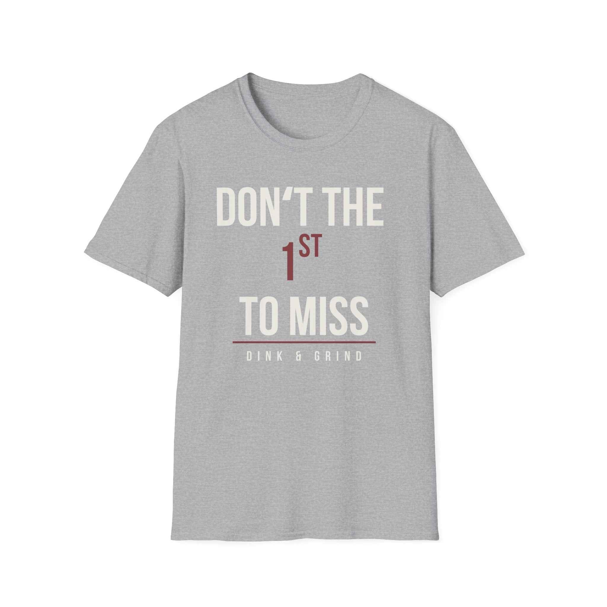 DONʻT BE THE 1ST TO MISS