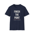 FINISH THE POINT Printify