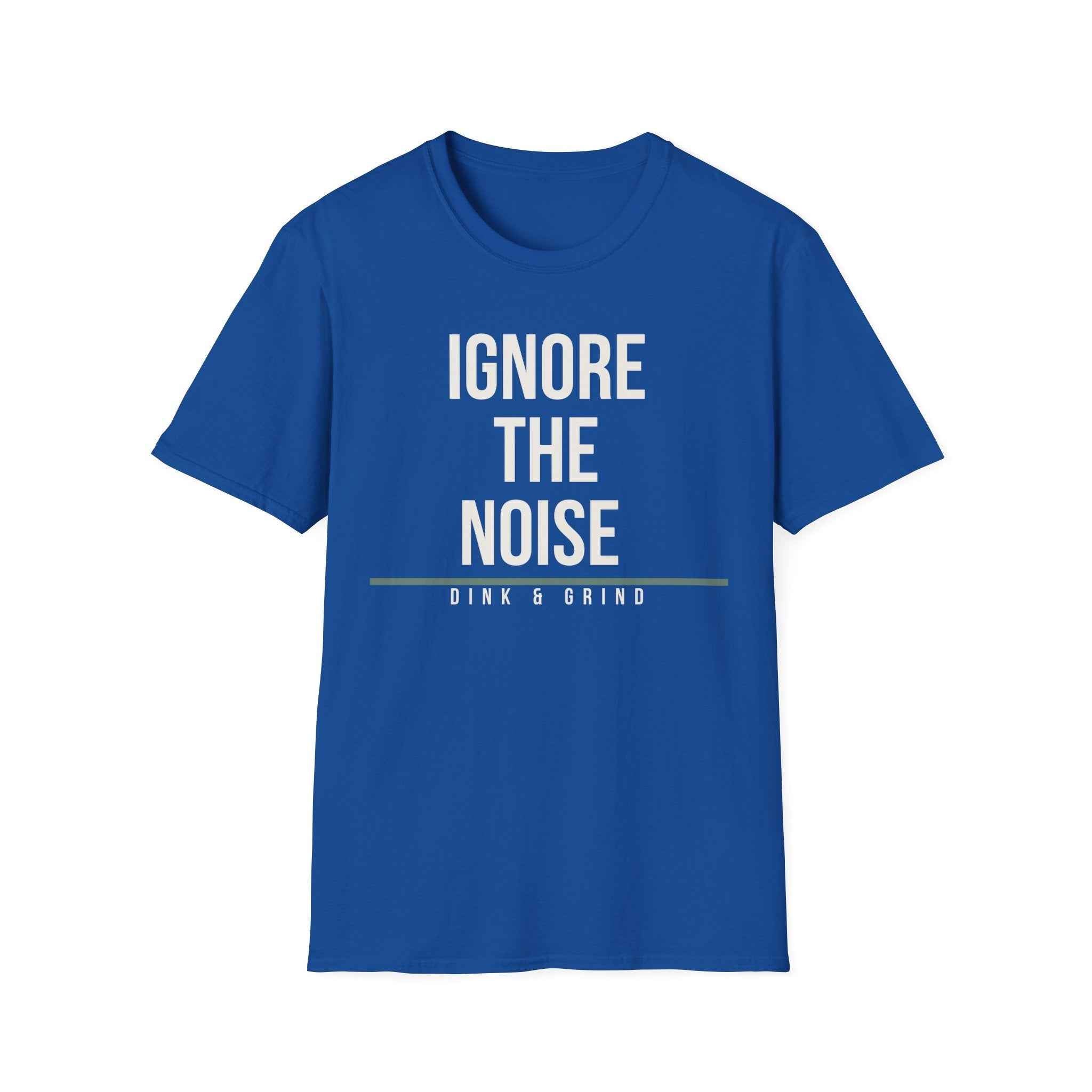 IGNORE THE NOISE