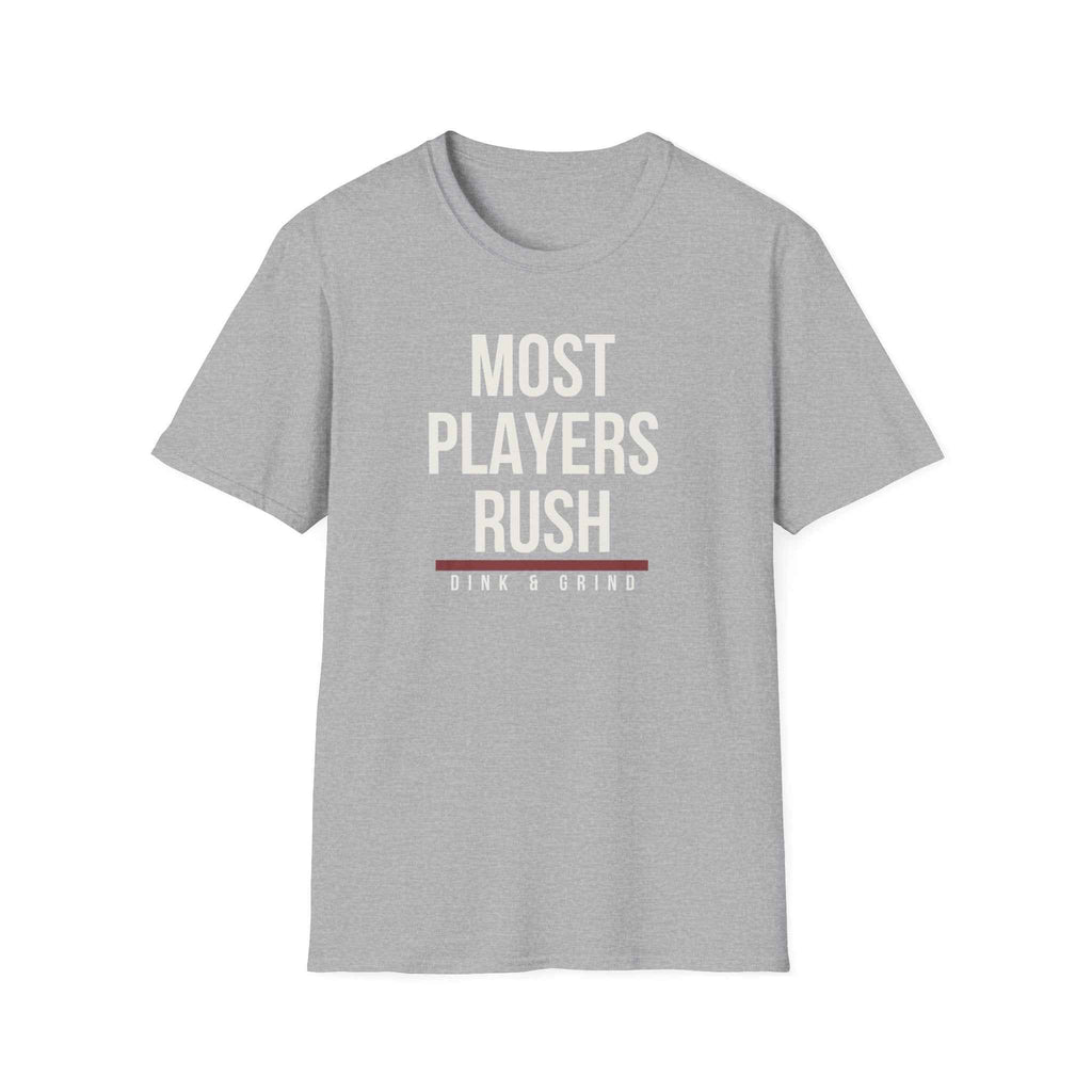 MOST PLAYERS RUSH