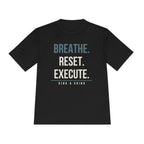 BREATHE. RESET. EXECUTE.