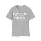 PULSE DOWN. PADDLE UP