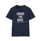 IGNORE THE NOISE