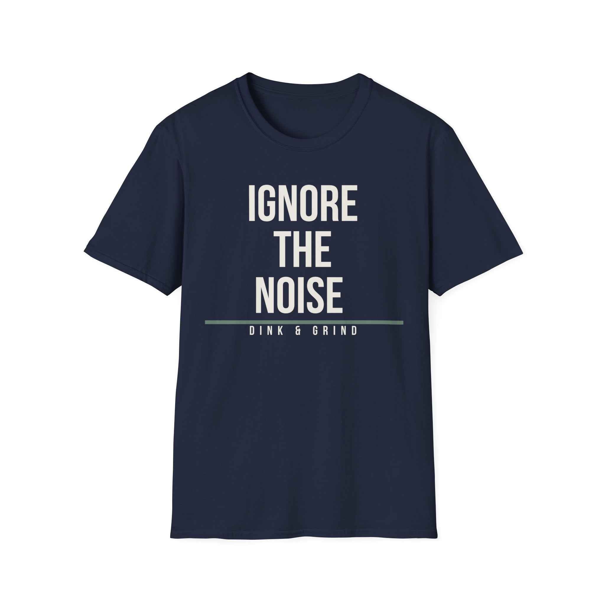 IGNORE THE NOISE