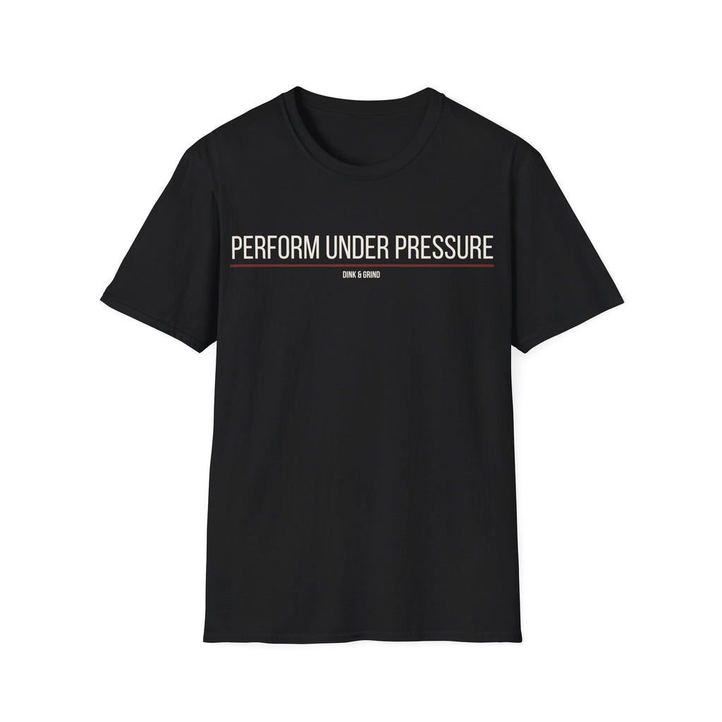 PERFORMANCE UNDER PRESSURE
