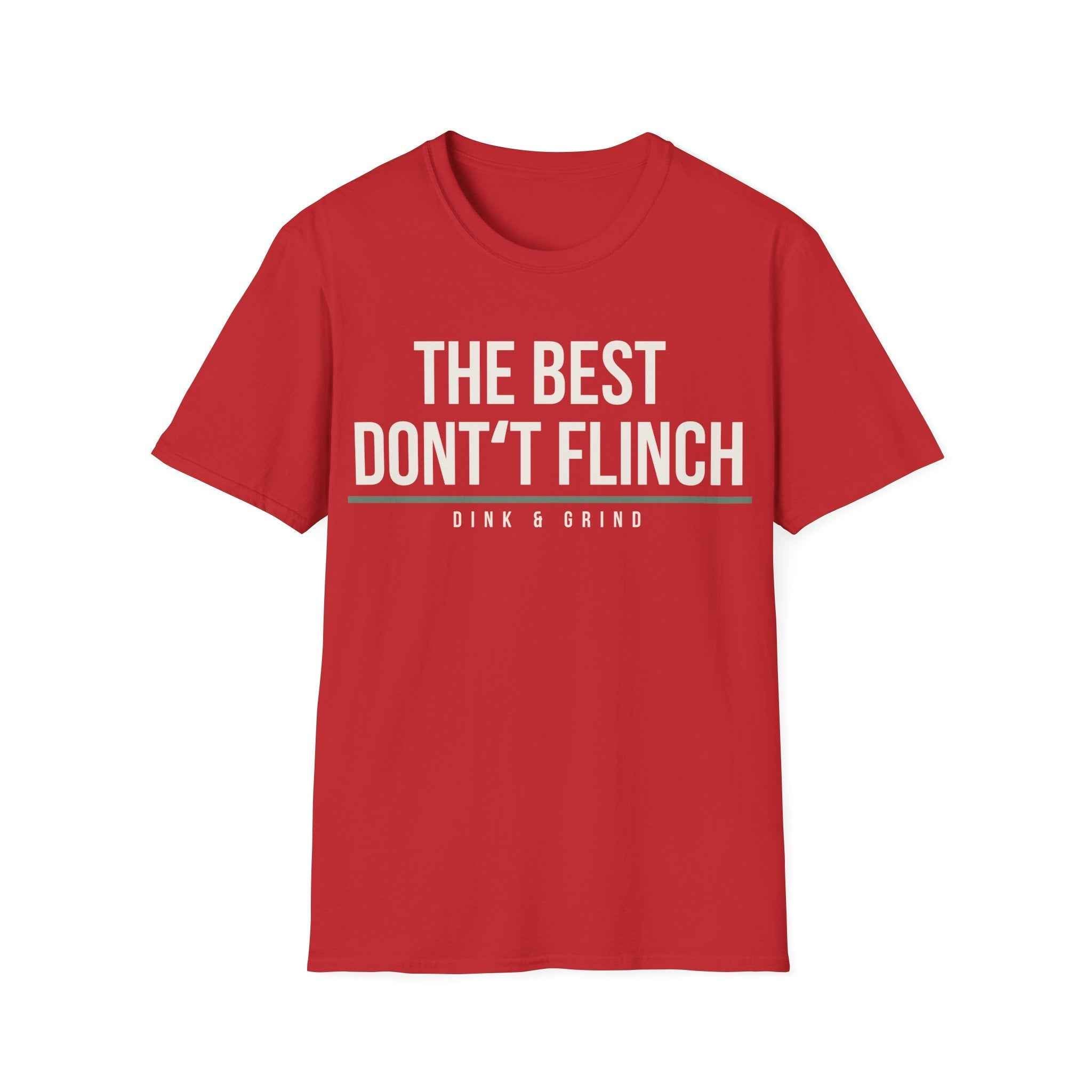 THE BEST DONʻT FLINCH
