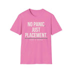 NO PANIC. JUST PLACEMENT.