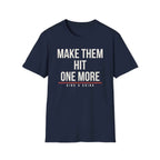 MAKE THEM HIT ONE MORE
