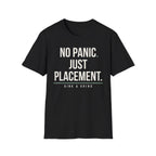 NO PANIC. JUST PLACEMENT. Printify