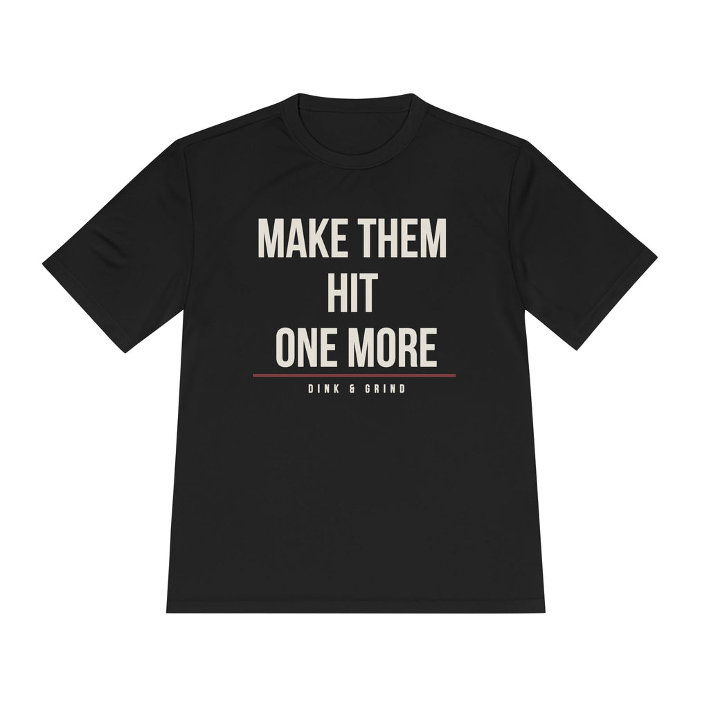 MAKE THEM HIT ONE MORE