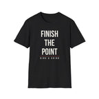 FINISH THE POINT Printify