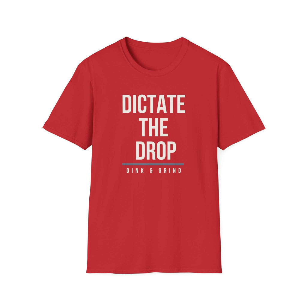 DICTATE THE DROP