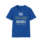 THE SOFT GAME DECIDES Printify