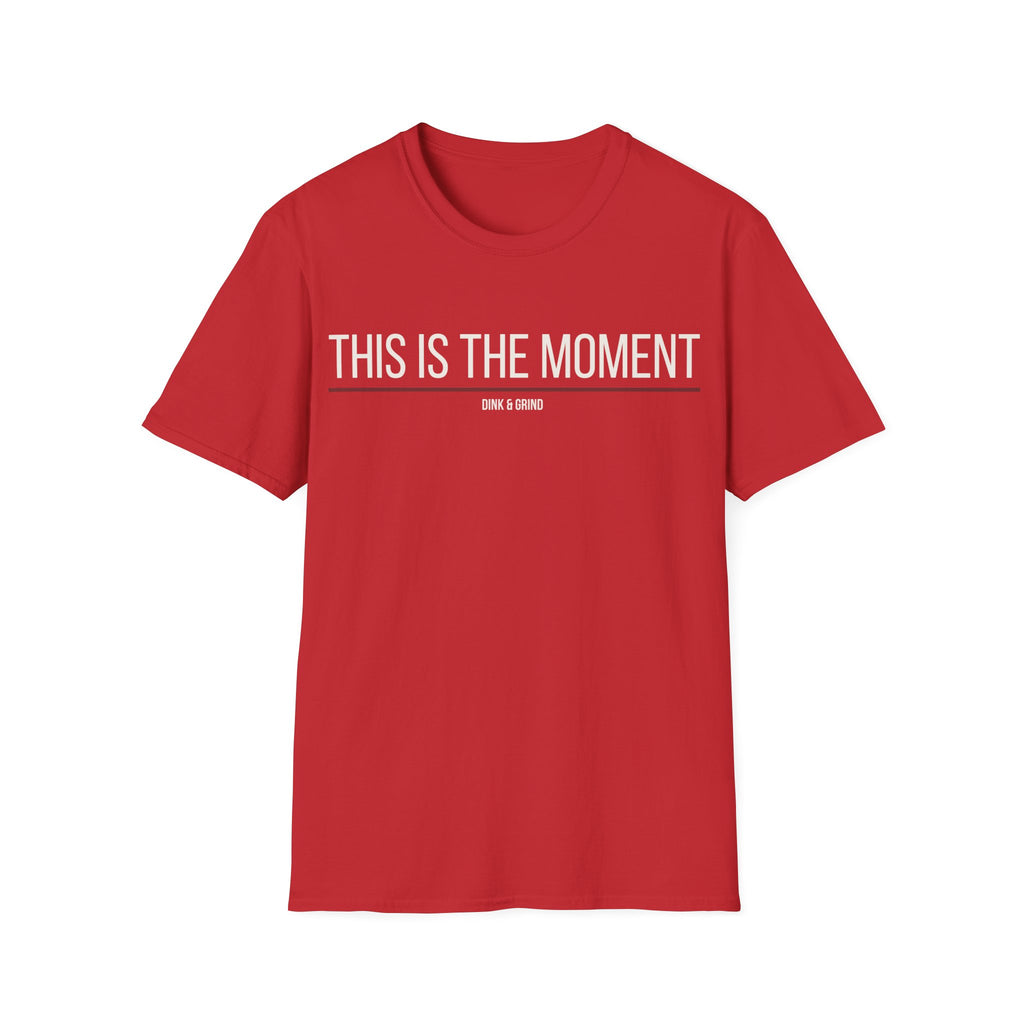 THIS IS THE MOMENT