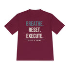 BREATHE. RESET. EXECUTE.