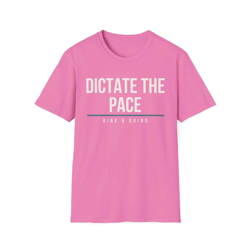 DICTATE THE PACE