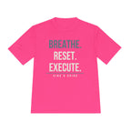 BREATHE. RESET. EXECUTE.
