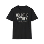 HOLD THE KITCHEN Printify