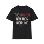 THE KITCHEN REWARDS DICIPLINE Printify