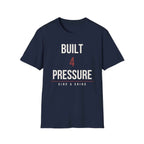 BUILT 4 THE PRESSURE