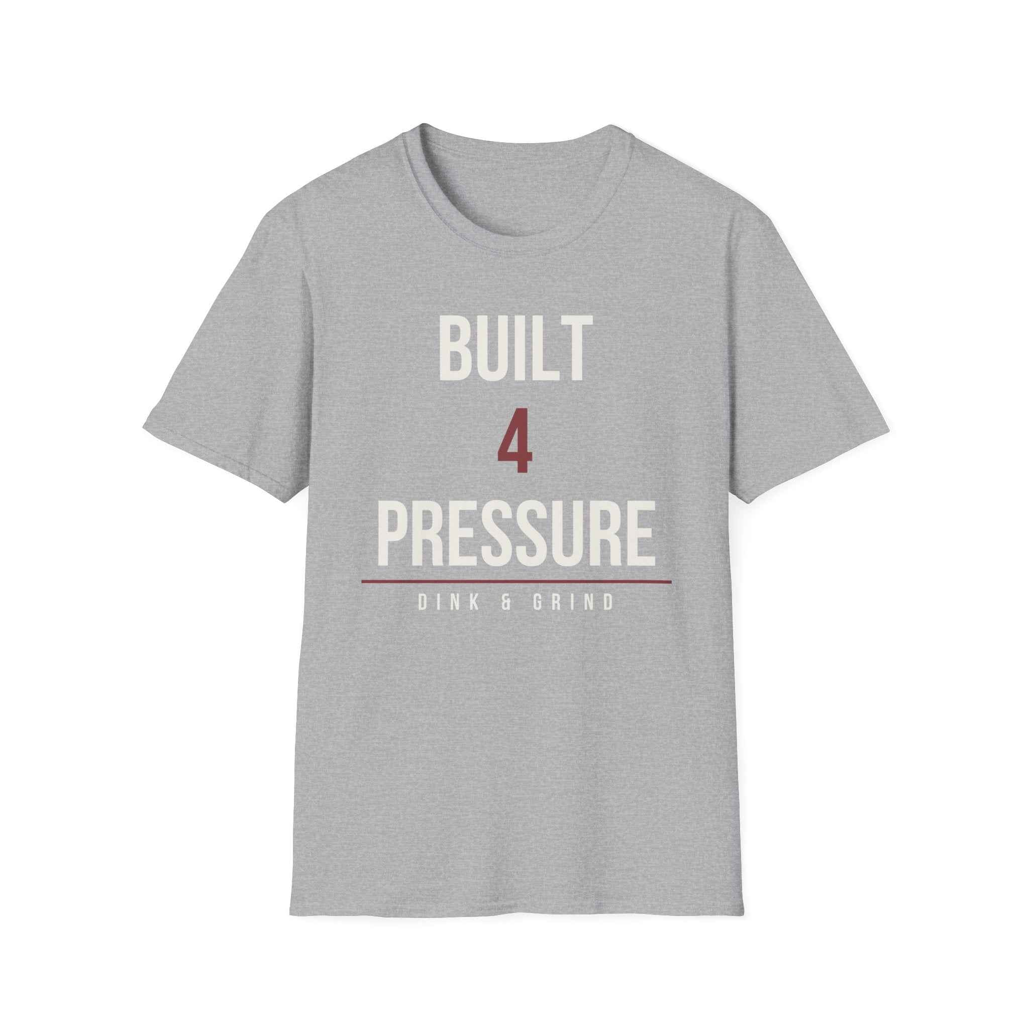 BUILT 4 THE PRESSURE