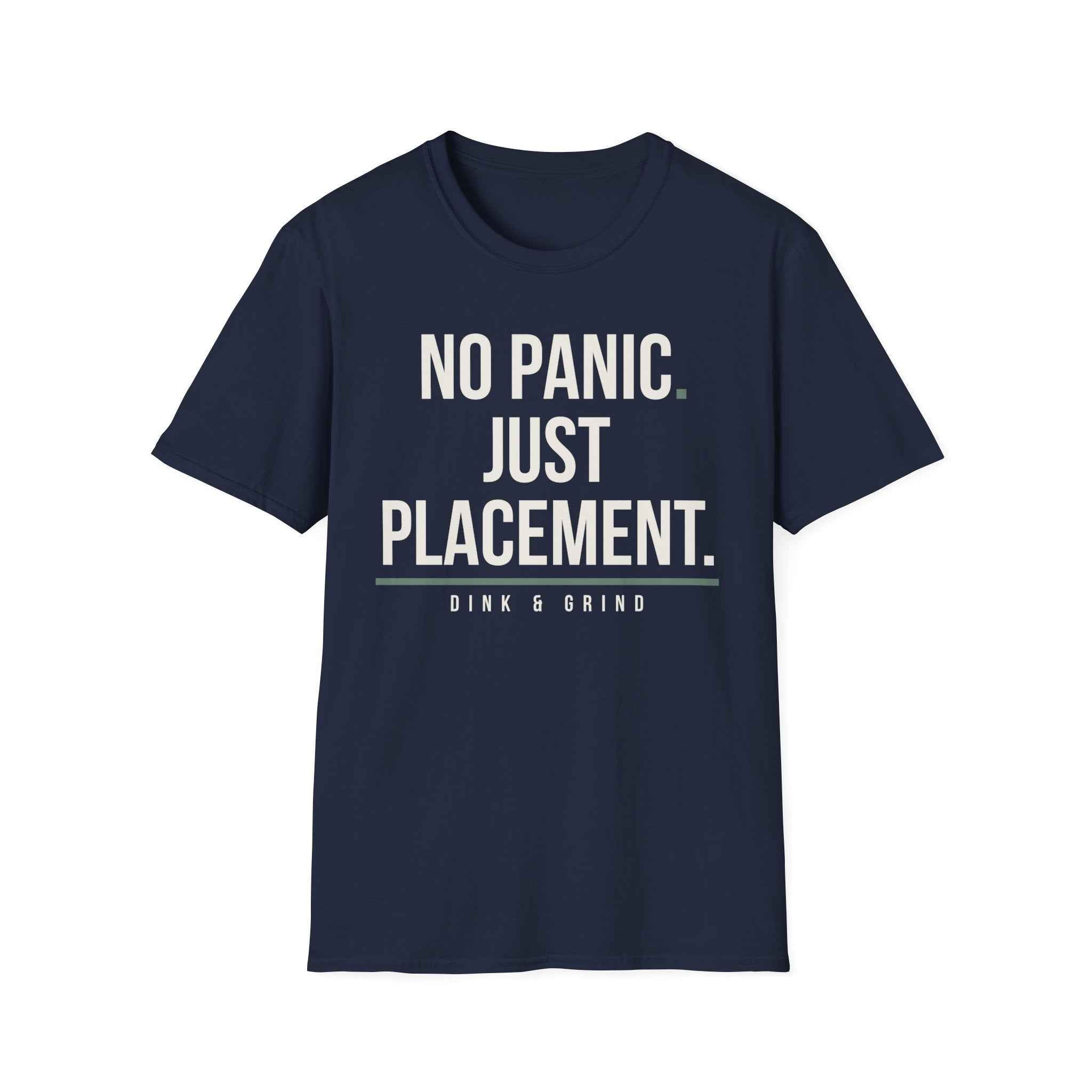 NO PANIC. JUST PLACEMENT.