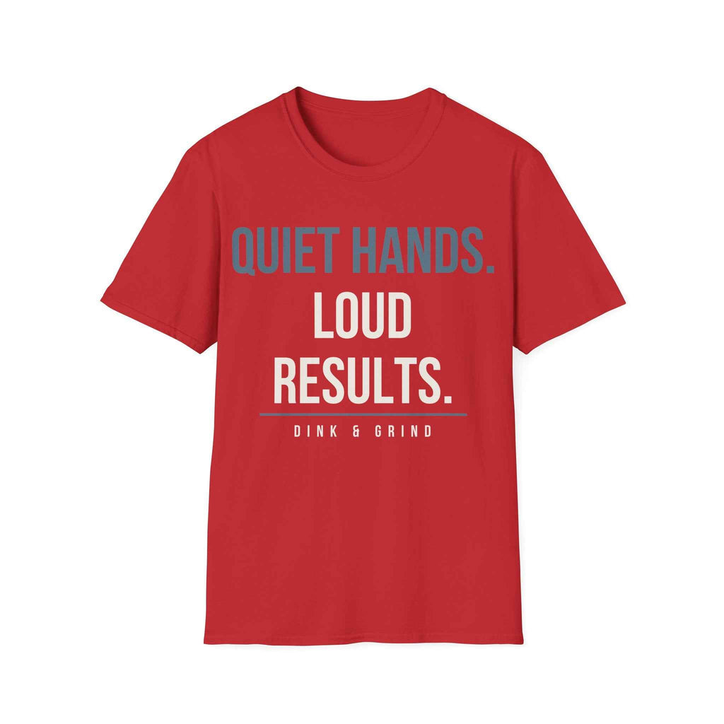 QUIET HANDS. LOUD RESULTS