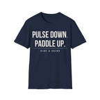 PULSE DOWN. PADDLE UP
