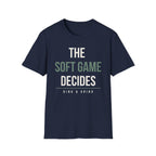 THE SOFT GAME DECIDES Printify