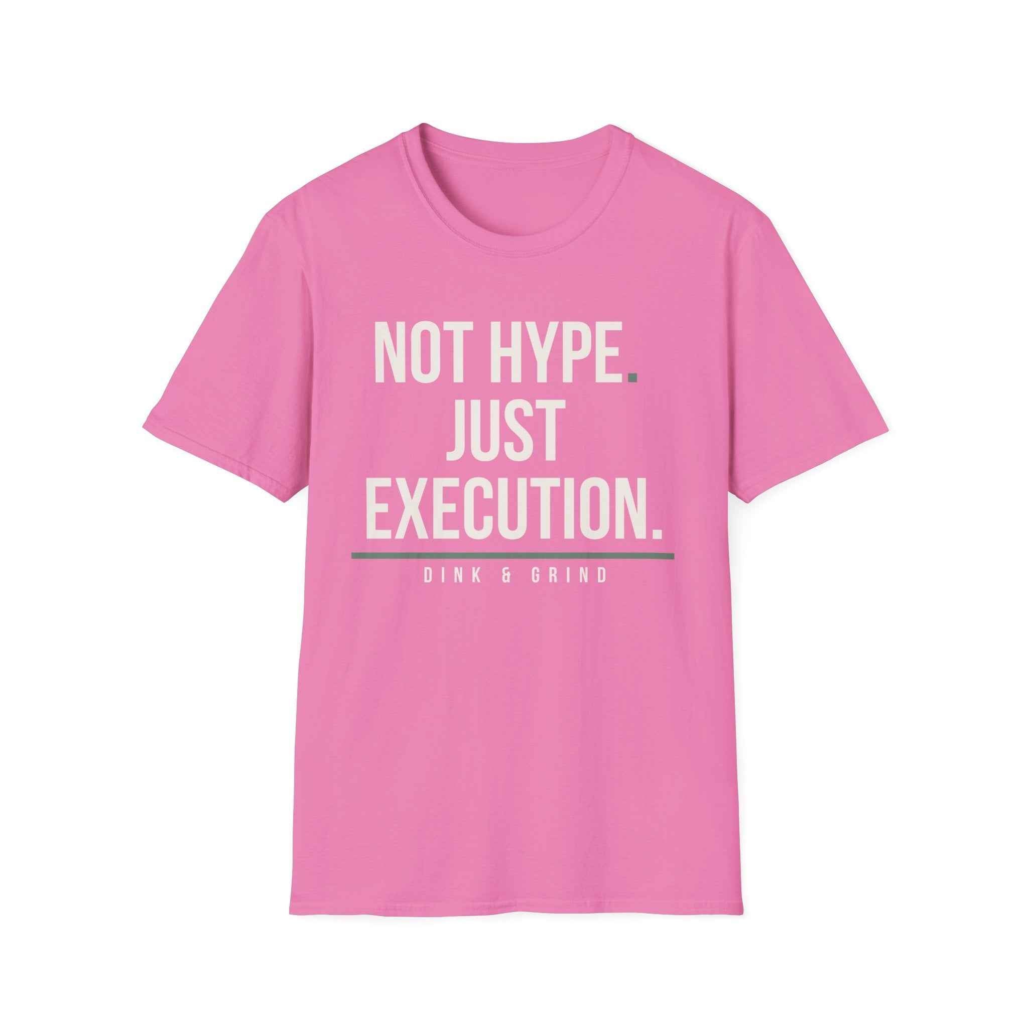 NOT HYPE. JUST EXECUTION.