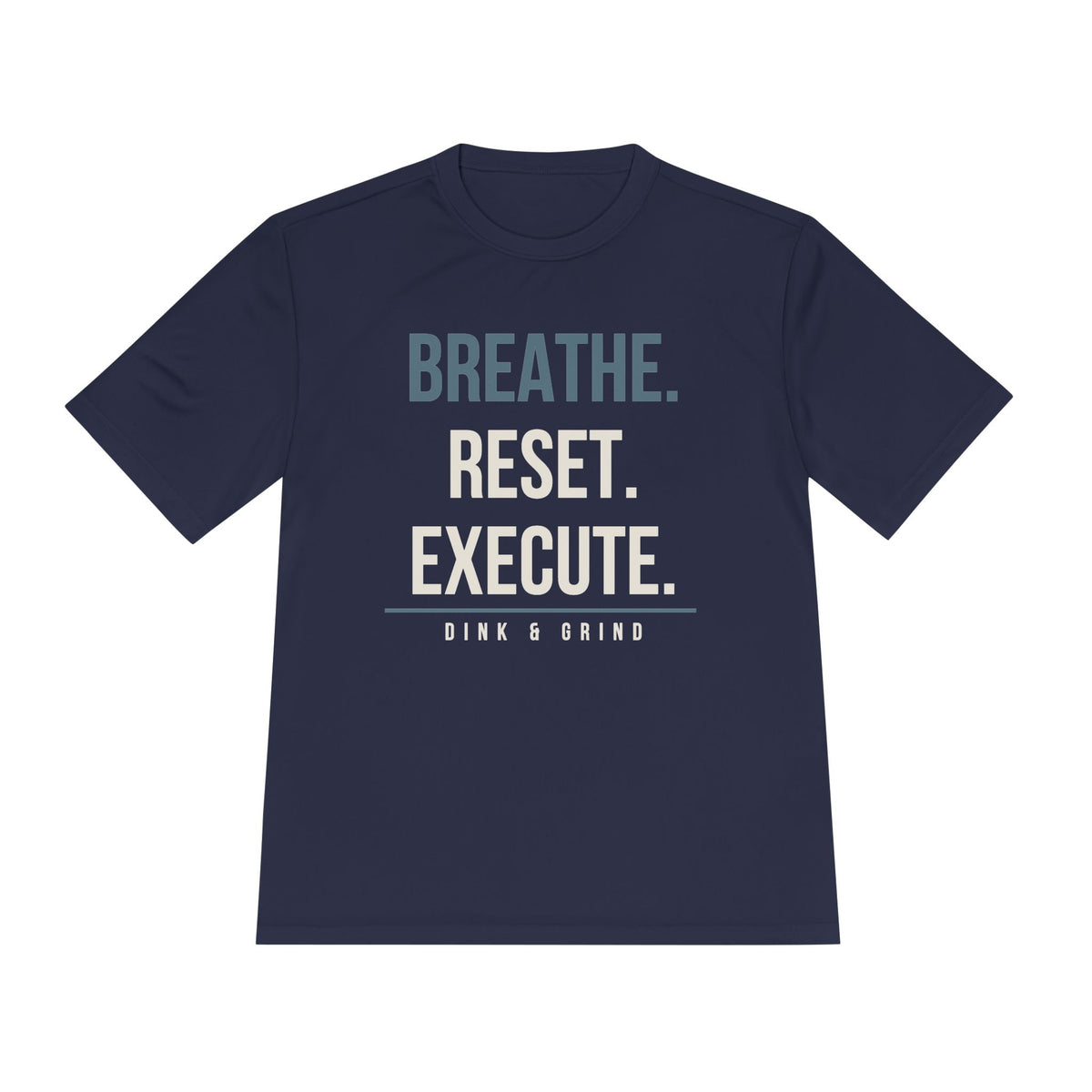 BREATHE. RESET. EXECUTE.