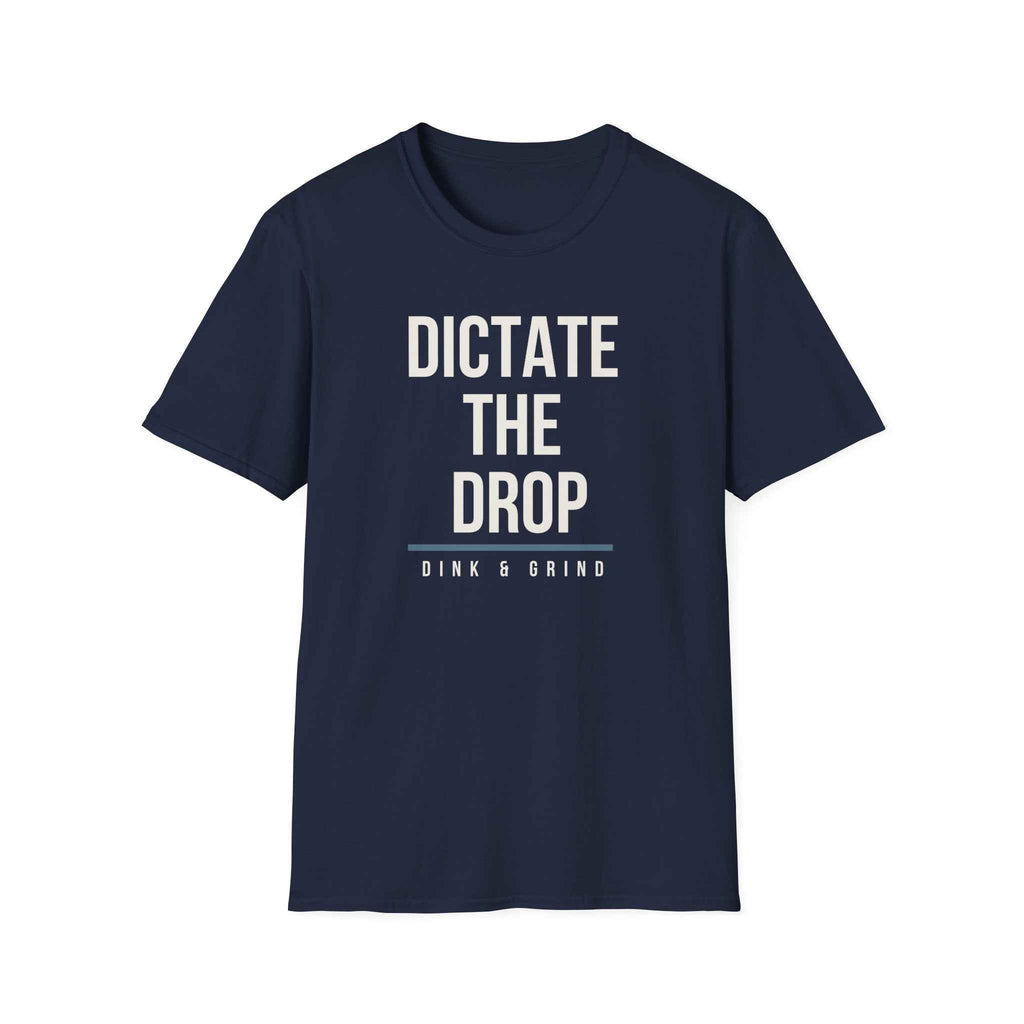 DICTATE THE DROP