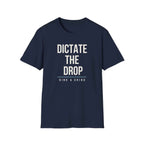 DICTATE THE DROP