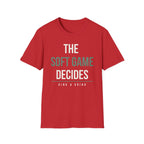 THE SOFT GAME DECIDES Printify