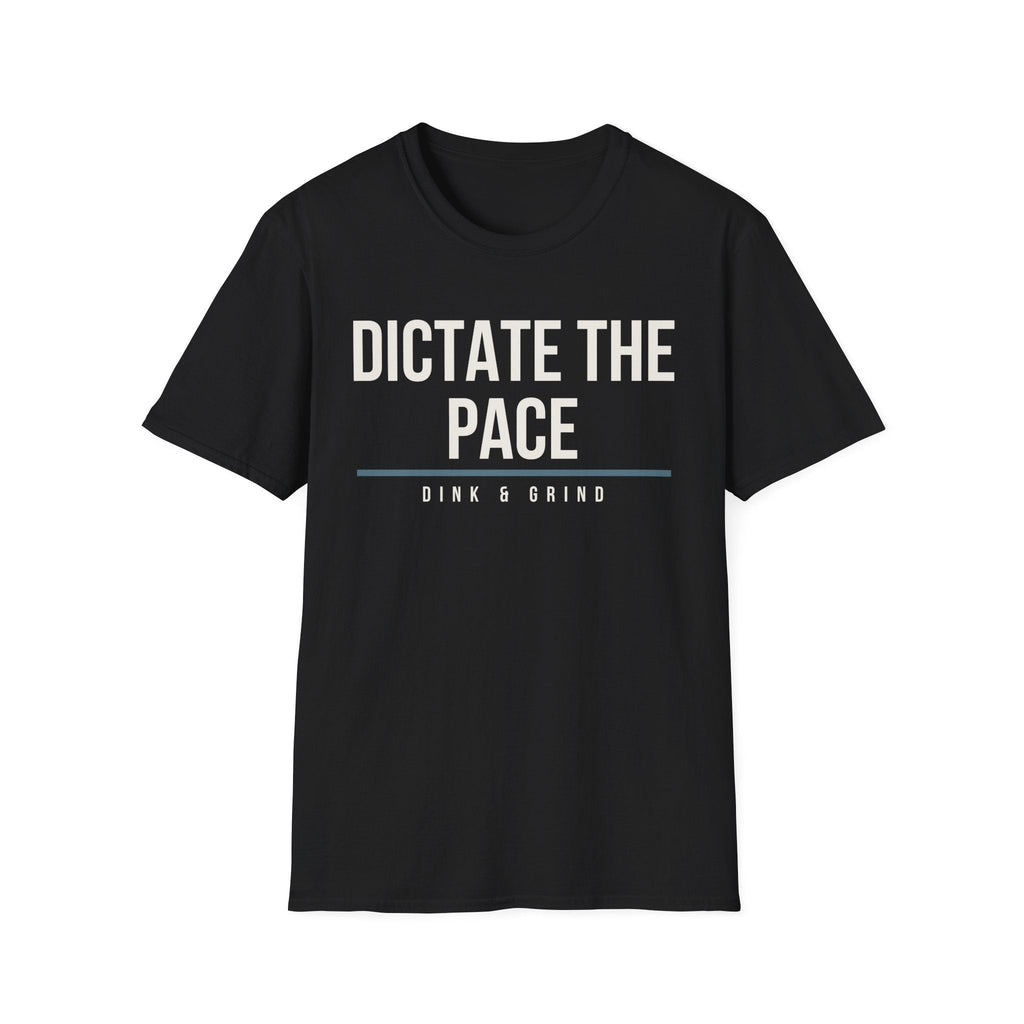 DICTATE THE PACE Printify