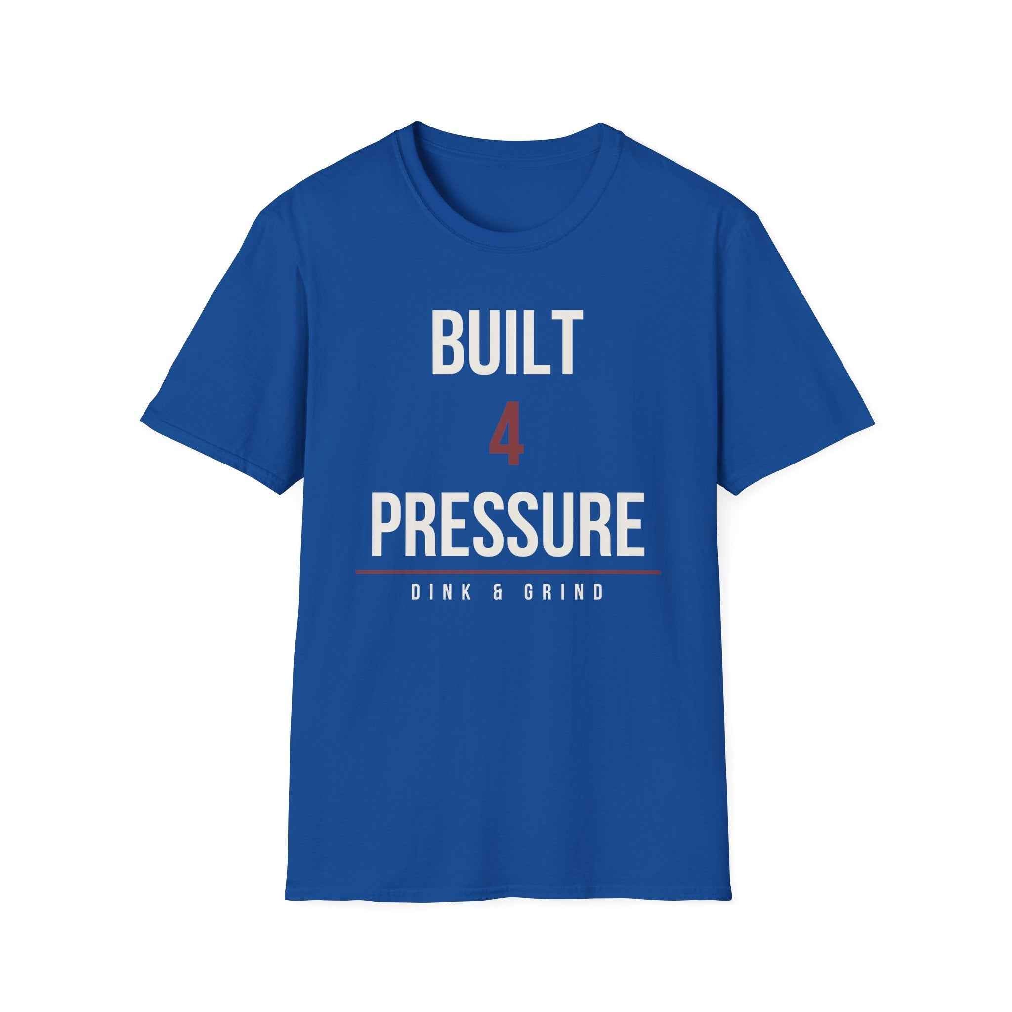 BUILT 4 THE PRESSURE