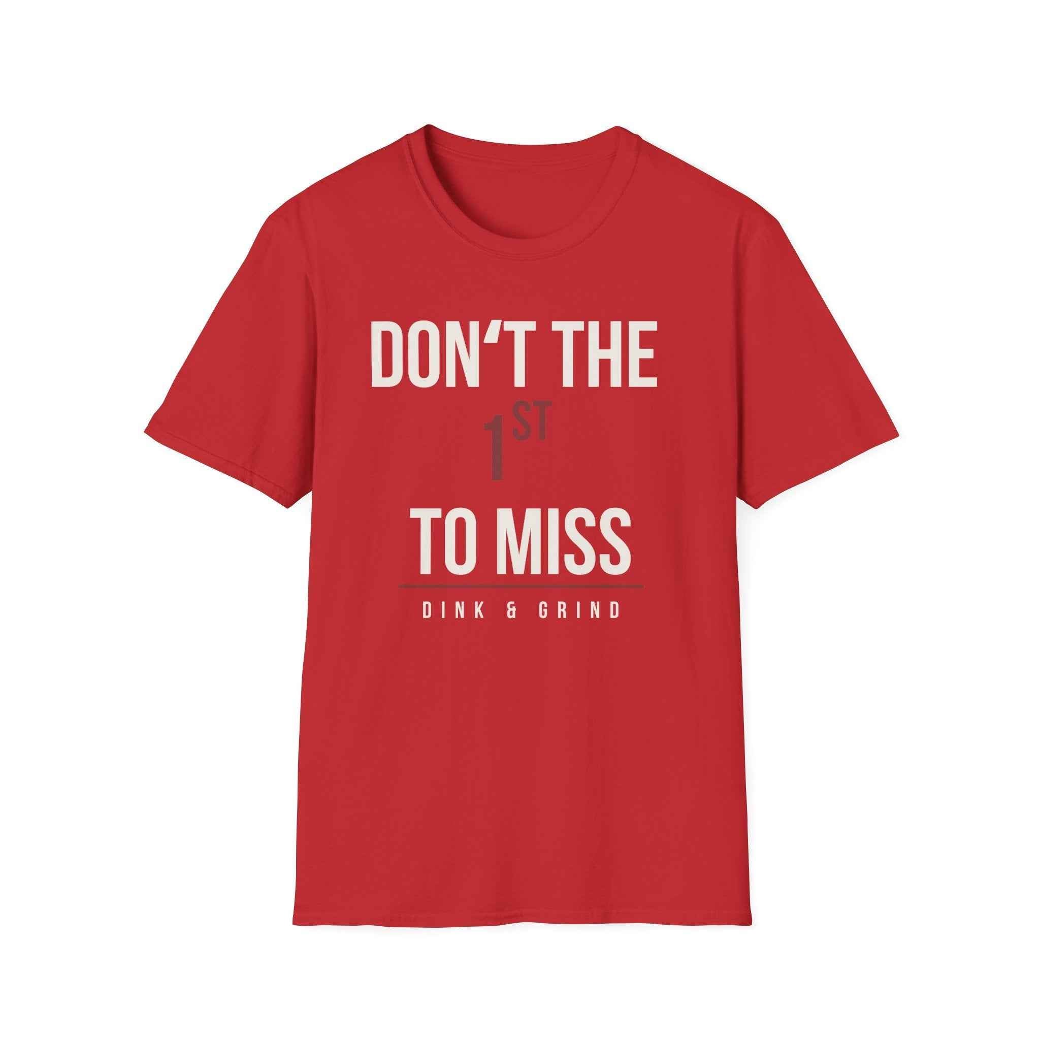 DONʻT BE THE 1ST TO MISS