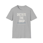 DICTATE THE DROP