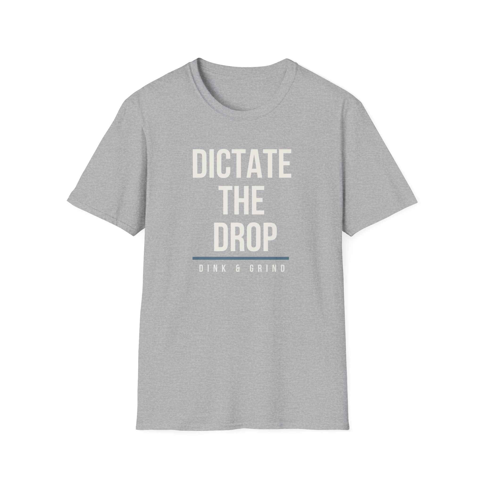 DICTATE THE DROP