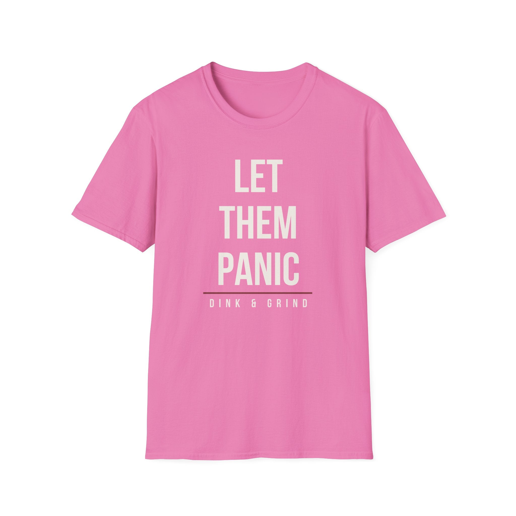 LET THEM PANIC Printify