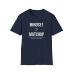 MINDSET > MATCHUP