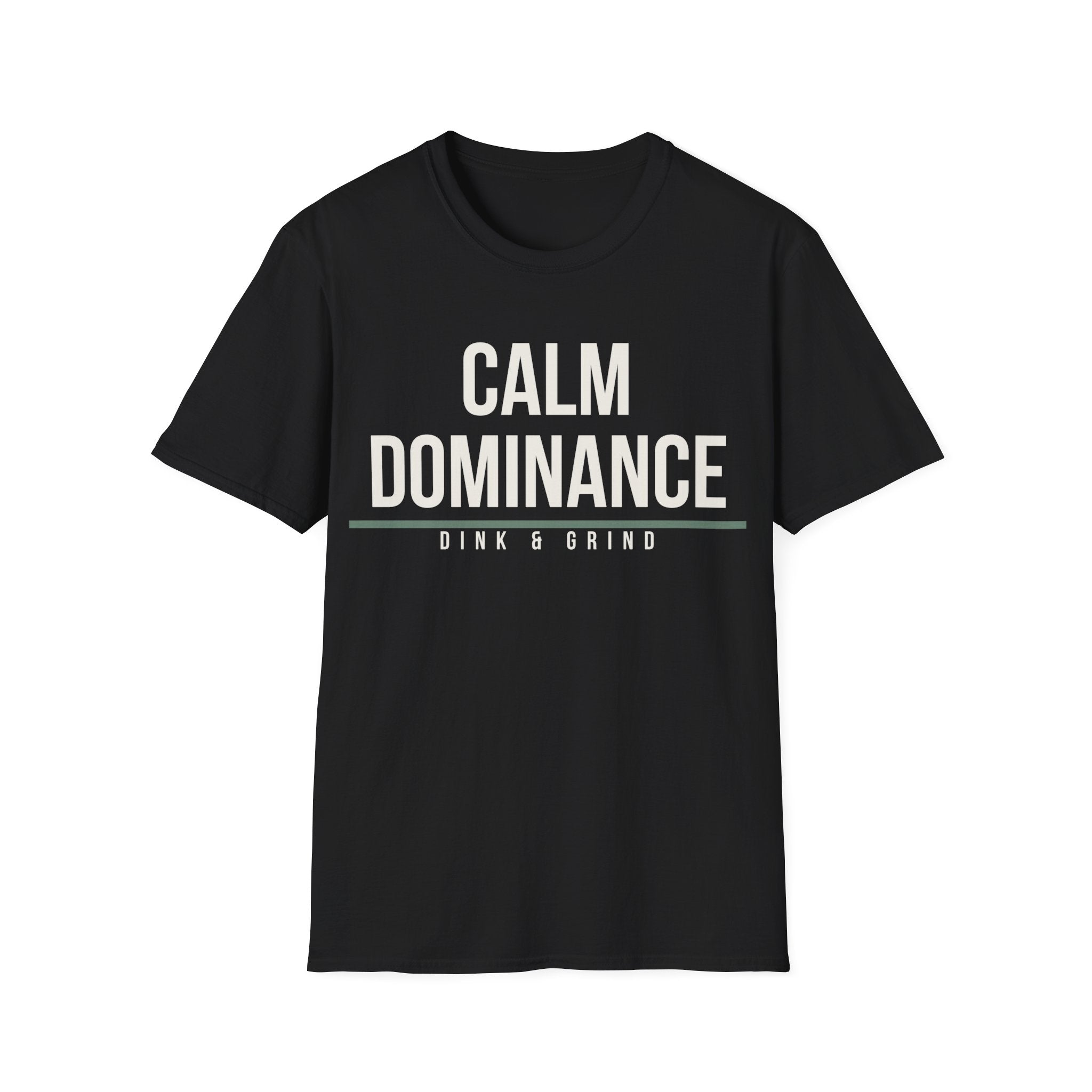 CALM DOMINANCE Printify